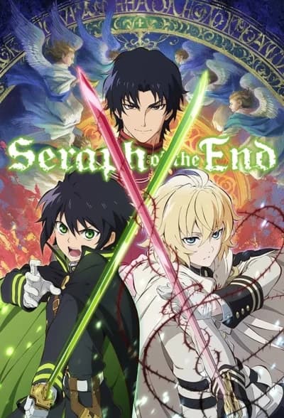 უკანასკნელი სერაფიმი - MyAnime | Seraph of the End (2015)