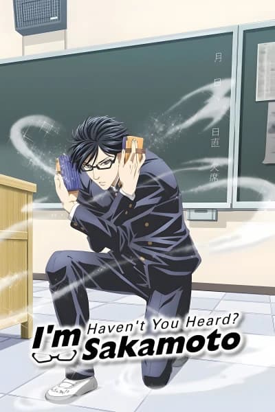 მე ვარ საკამოტო და მერე რა? - MyAnime | Haven't You Heard? I'm Sakamoto (2016)