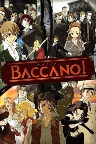 აჟიოტაჟი - MyAnime | Baccano (2007)
