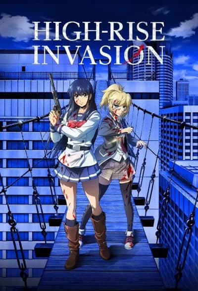 ცათამბჯენში შეჭრა - MyAnime | High-Rise Invasion (2021)