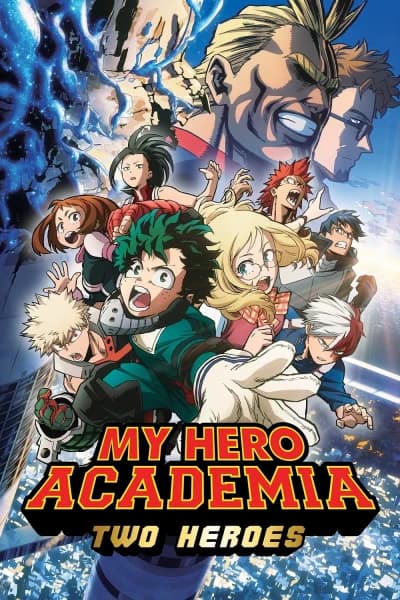 ჩემი საგმირო აკადემია: ორი გმირი - MyAnime | My Hero Academia: Two Heroes (2018)