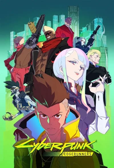 საიბერპანკი: ზღვარზე მორბენლები - MyAnime | Cyberpunk: Edgerunners (2022)