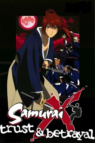 სამურაი X: ნდობა და ღალატი - MyAnime | Samurai X: Trust and Betrayal (1999)
